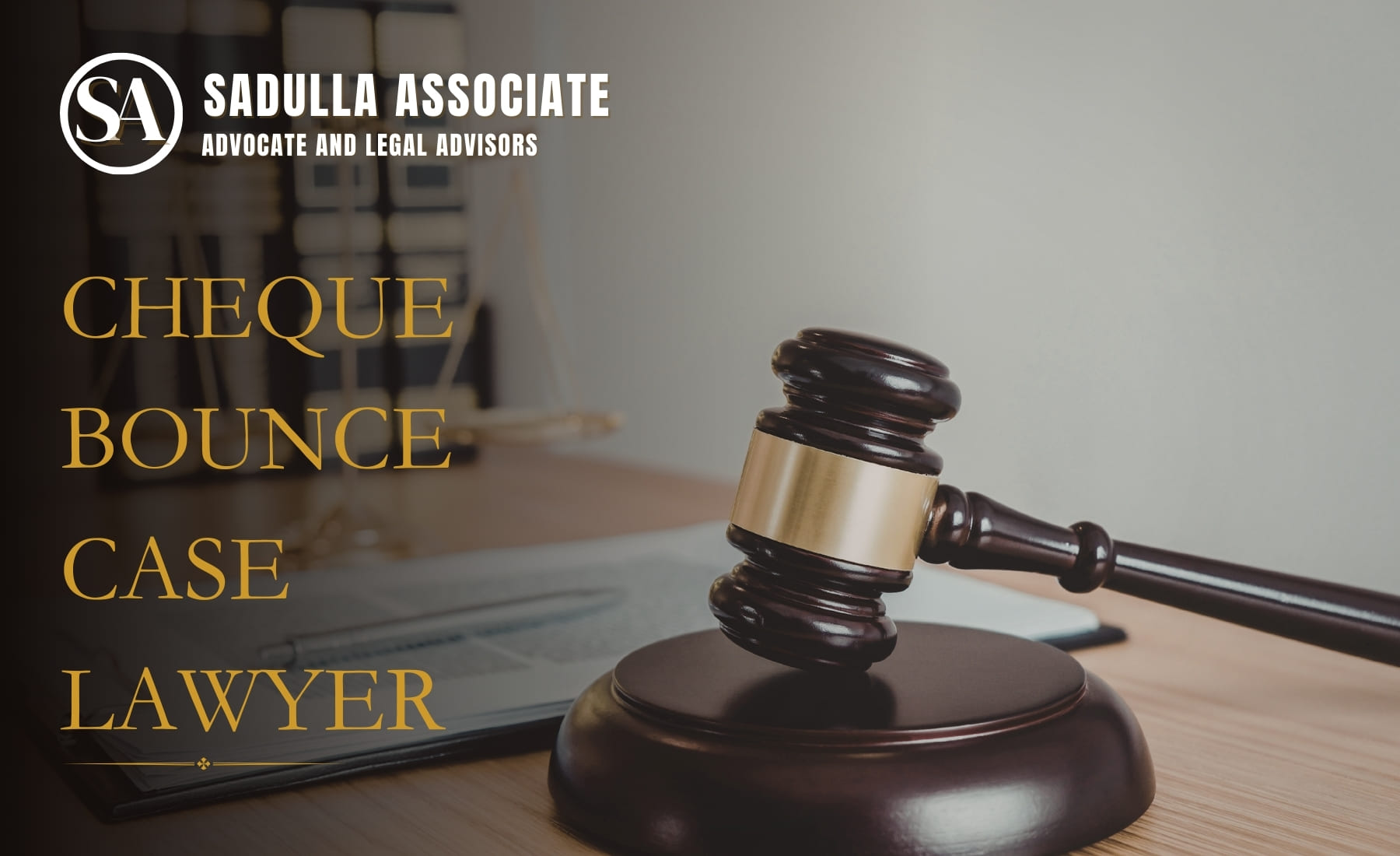 Cheque Bounce Case Lawyer
